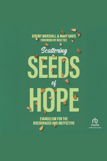 Scattering Seeds of Hope - Evangelism for the Discouraged and Ineffective - cover