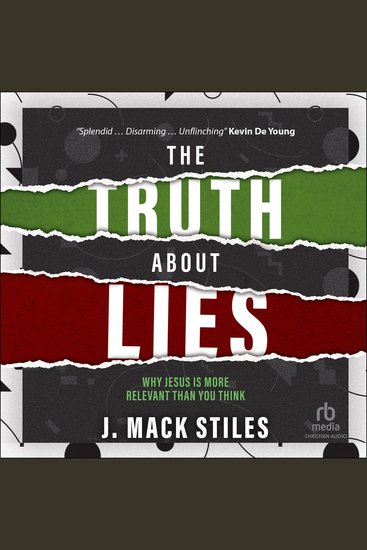 The Truth About Lies - Why Jesus is more relevant than you think - cover