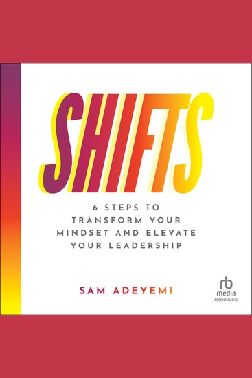 SHIFTS - 6 Steps to Transform Your Mindset and Elevate Your Leadership - cover