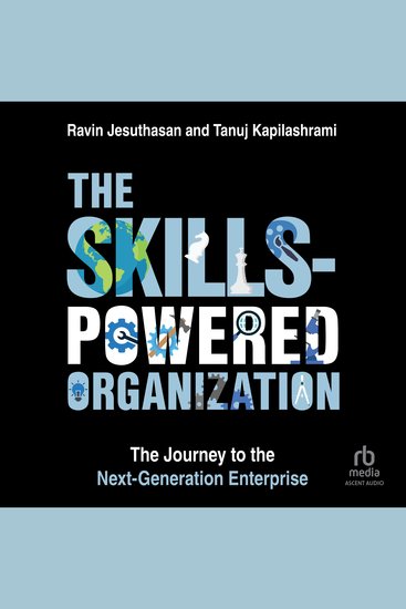 The Skills-Powered Organization - The Journey to the Next-Generation Enterprise - cover