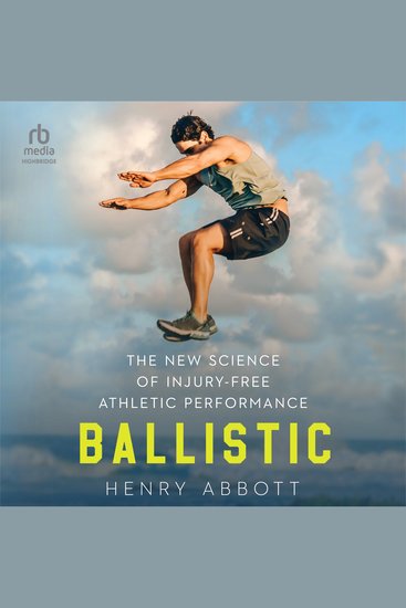 Ballistic - The New Science of Injury-Free Athletic Performance - cover