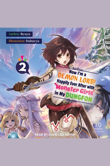 Now I'm a Demon Lord! Happily Ever After with Monster Girls in My Dungeon - Volume 2 - cover