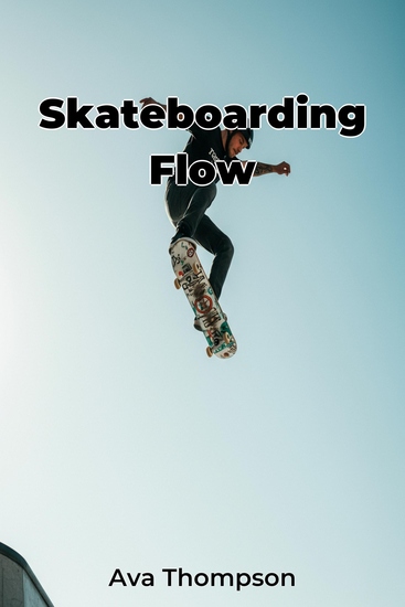 Skateboarding Flow - cover