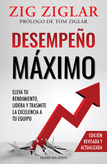 Desempeño Máximo - Eleva tu rendimiento lidera y trasmite la excelencia a tu equipo - cover