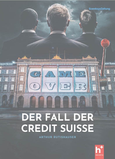 Game Over - der Fall der Credit Suisse - Das Buch zum gleichnamigen Doku-Film - cover