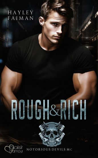 Notorious Devils MC Teil 6: Rough & Rich - cover