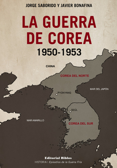 La guerra de Corea 1950-1953 - cover