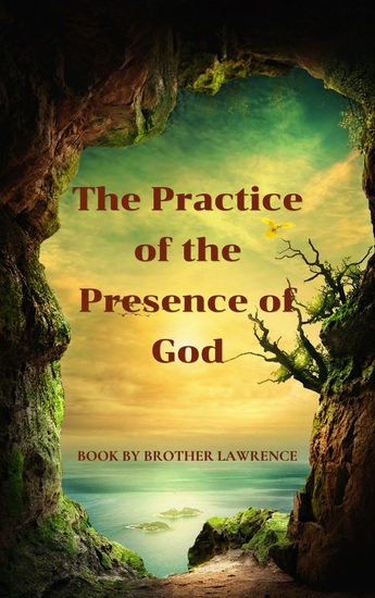 The Practice of the Presence of God - Living in Divine Presence - cover