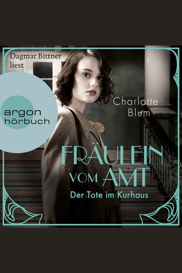 Fräulein vom Amt - Der Tote im Kurhaus - Alma Täuber ermittelt Band 2 (Ungekürzte Lesung) - cover