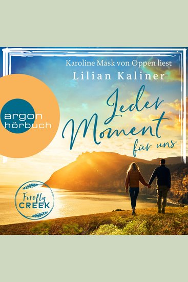 Jeder Moment für uns - Firefly-Creek-Serie Band 4 (Ungekürzte Lesung) - cover