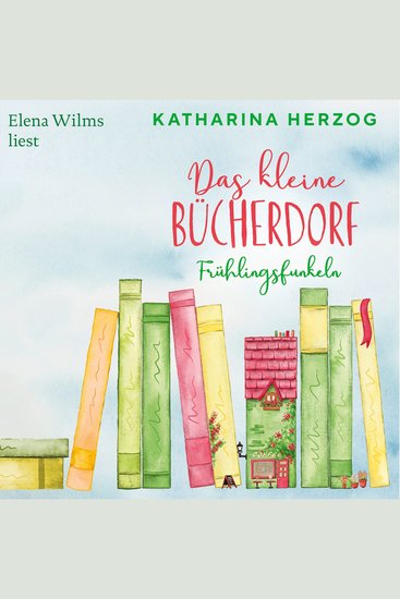 Das kleine Bücherdorf: Frühlingsfunkeln - Das schottische Bücherdorf Band 2 (Ungekürzte Lesung) - cover