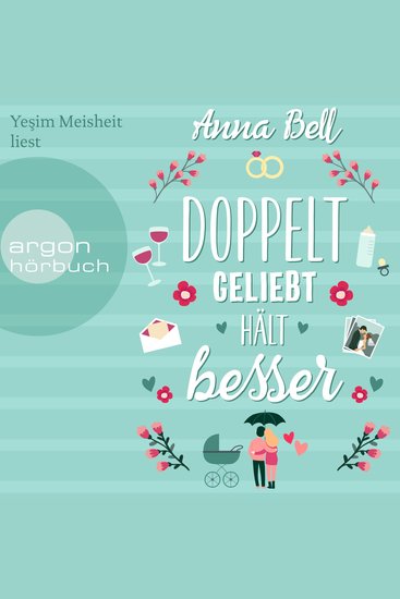 Doppelt geliebt hält besser (Ungekürzte Lesung) - cover