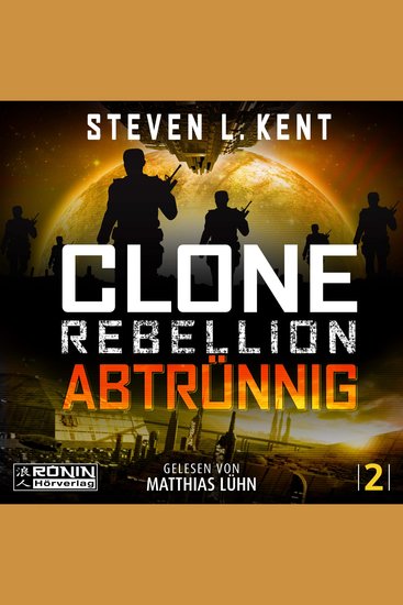 Abtrünnig - Clone Rebellion Band 2 (ungekürzt) - cover