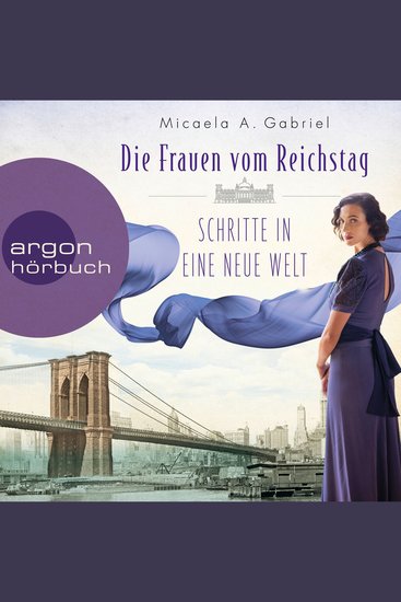 Die Frauen vom Reichstag: Schritte in eine neue Welt - Die Parlamentarierinnen-Reihe Band 3 (Ungekürzte Lesung) - cover