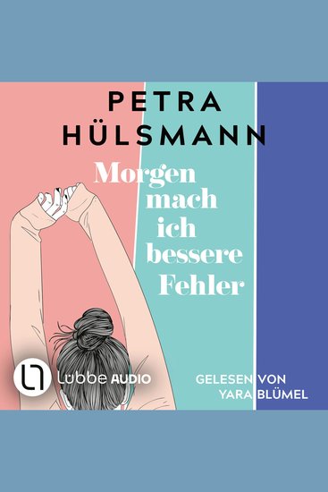 Morgen mach ich bessere Fehler (Ungekürzt) - cover