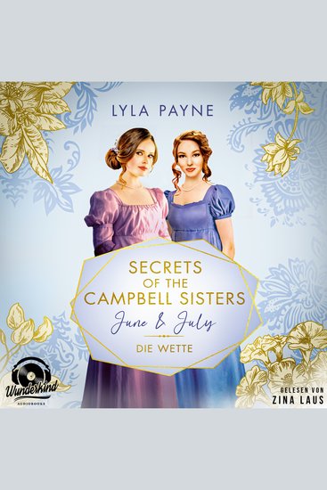 June & July - Die Wette - Secrets of the Campbell Sisters Band 2 (Ungekürzt) - cover