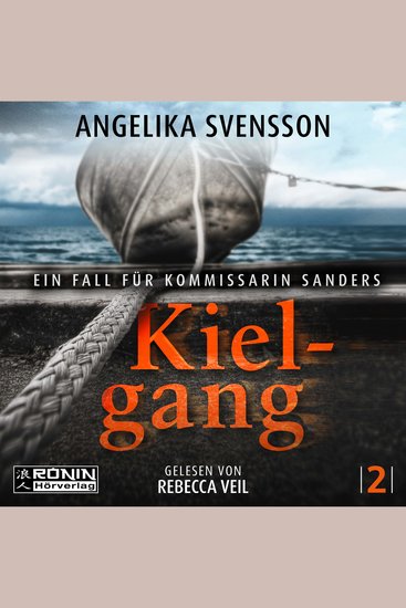 Kielgang - Ein Fall für Kommissarin Sanders - Lisa Sanders Band 2 (ungekürzt) - cover