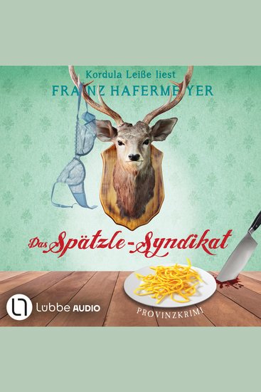 Das Spätzle-Syndikat - Schäfer und Dorn Teil 2 (Ungekürzt) - cover