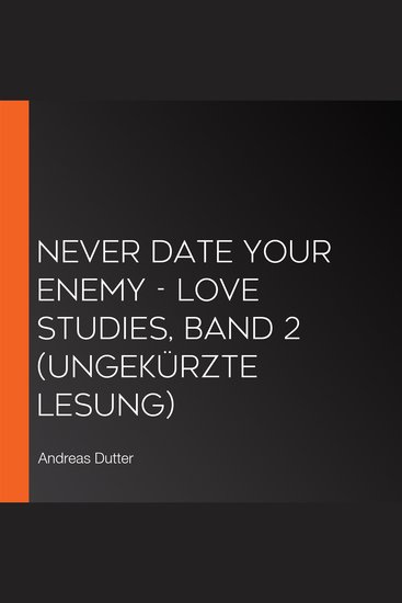 Never Date Your Enemy - Love Studies Band 2 (Ungekürzte Lesung) - cover