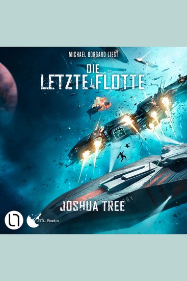 Die Letzte Flotte - Die Letzte Flotte Teil 1 (Ungekürzt) - cover