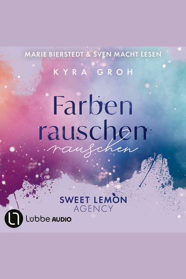 Farbenrauschen - Sweet Lemon Agency Teil 2 (Ungekürzt) - cover