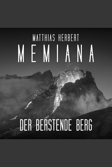 Der berstende Berg - Teil 2 - Memiana Band 10 (ungekürzt) - cover