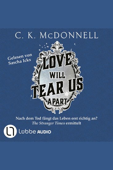 Love will tear us apart - The Stranger Times Teil 3 (ungekürzt) - cover