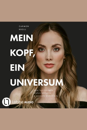 Mein Kopf ein Universum - von Carmushka (Ungekürzt) - cover