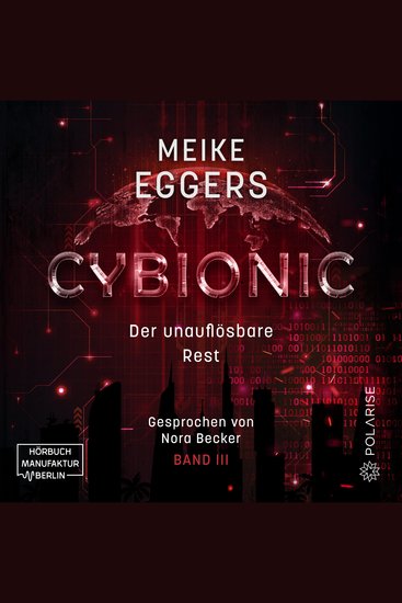Der unauflösbare Rest - Cybionic Band 3 (ungekürzt) - cover