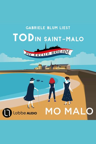 Tod in Saint-Malo - Die Breizh Brigade Teil 1 (Ungekürzt) - cover