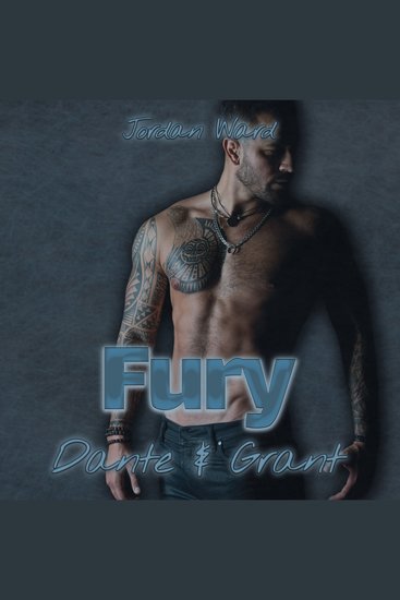 Fury - Dante & Grant - Troubled Feelings Band 1 (ungekürzt) - cover