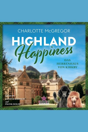 Das Herrenhaus von Kirkby - Highland Happiness Band 3 (ungekürzt) - cover