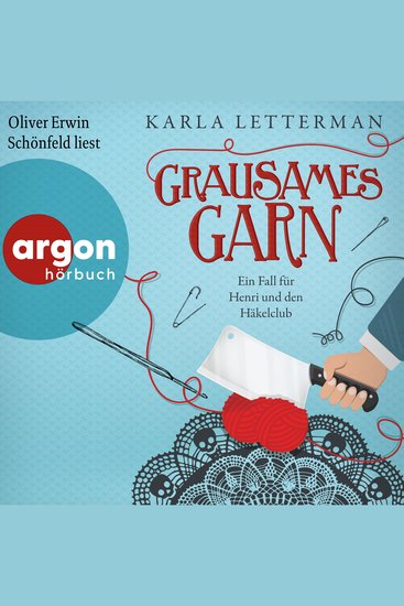 Grausames Garn - Ein Fall für Henri und den Häkelclub - Der Häkelclub ermittelt Band 2 (Ungekürzte Lesung) - cover