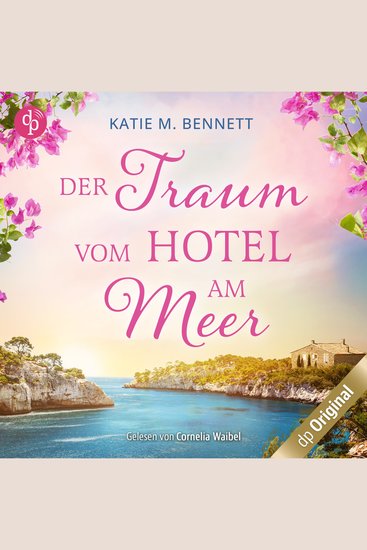 Der Traum vom Hotel am Meer (Ungekürzt) - cover