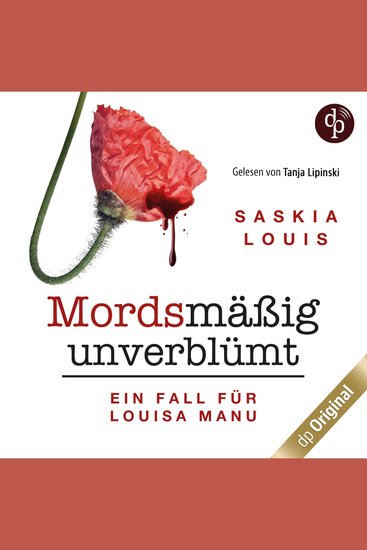 Mordsmäßig unverblümt - Louisa Manus erster Fall - Louisa Manu-Reihe Band 1 (Ungekürzt) - cover