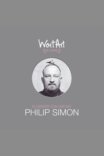 30 Jahre WortArt - Klassiker von und mit Philip Simon - cover