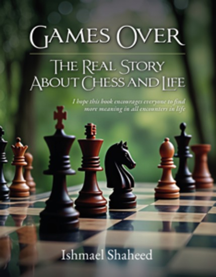 Games Over! - The Real Story about Chess and Life - cover