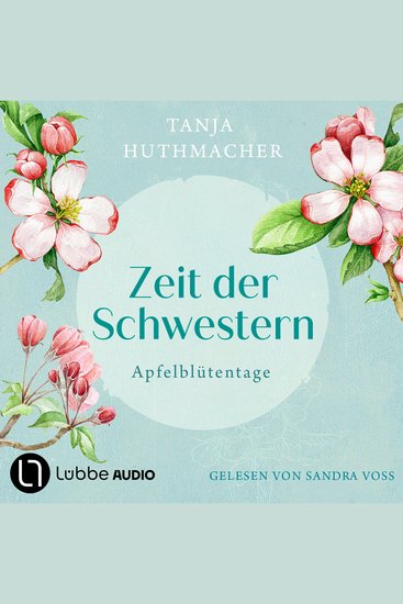Apfelblütentage - Zeit der Schwestern Teil 1 (Ungekürzt) - cover