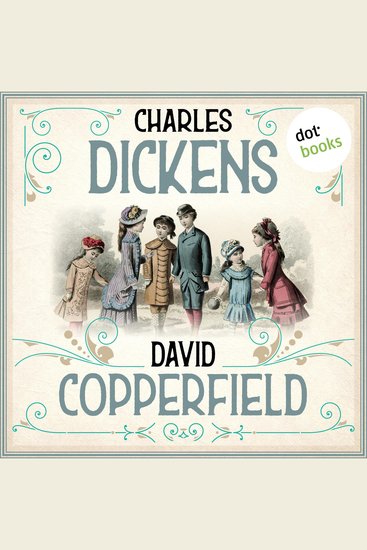 David Copperfield (Ungekürzt) - cover