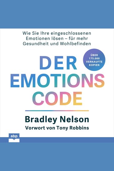 Der Emotionscode - Wie Sie Ihre eingeschlossenen Emotionen lösen für mehr Gesundheit und Wohlbefinden (Ungekürzt) - cover