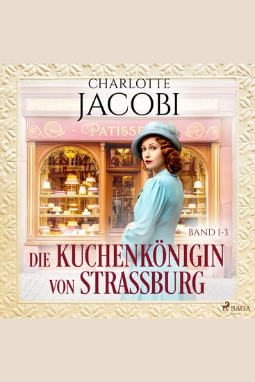 Die Kuchenkönigin von Straßburg - Band 1-3 - cover