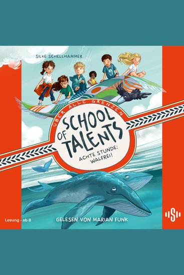 School of Talents 8: Achte Stunde: Walfrei! - cover