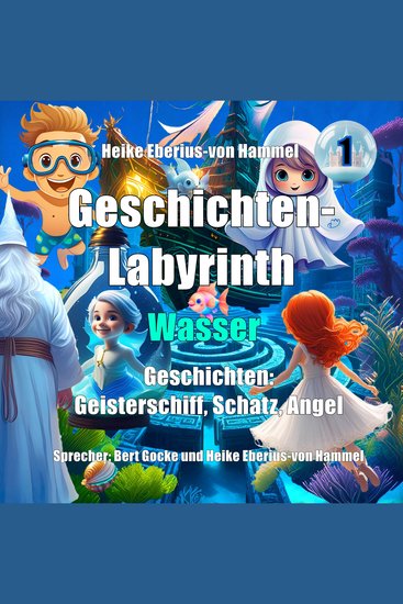 Geschichten-Labyrinth - Wasser - Geisterschiff Schatz Angel - cover