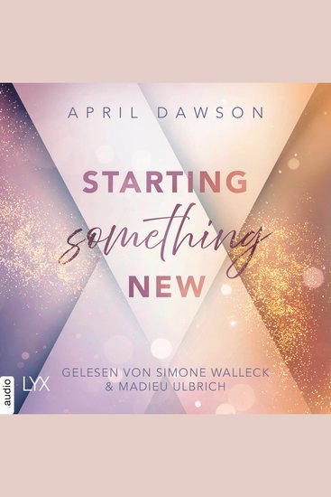 Starting Something New - Starting Something Teil 1 (Ungekürzt) - cover