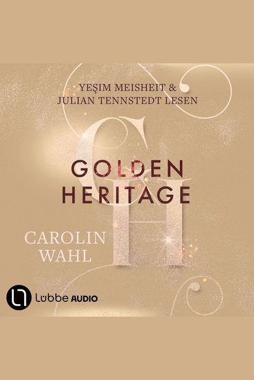Golden Heritage - Crumbling Hearts-Reihe Teil 2 (Ungekürzt) - cover