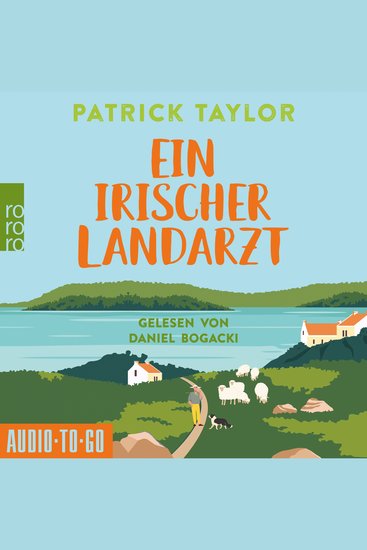 Ein irischer Landarzt - Der irische Landarzt Band 1 (ungekürzt) - cover