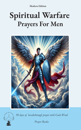 Spiritual Warfare Prayers for Men - 30 Days Breakthrough Prayers Modern Edition Overcome Overthinking Loneliness Anger Spiritual Attacks and Protection from Spiritual Darkness with God’s Word - cover
