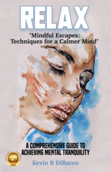 Mindful Escapes: - Techniques for a Calmer Mind - cover