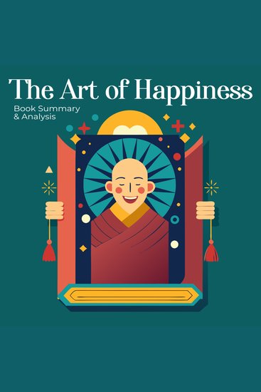 Art of Happiness The: Book summary & analysis - cover