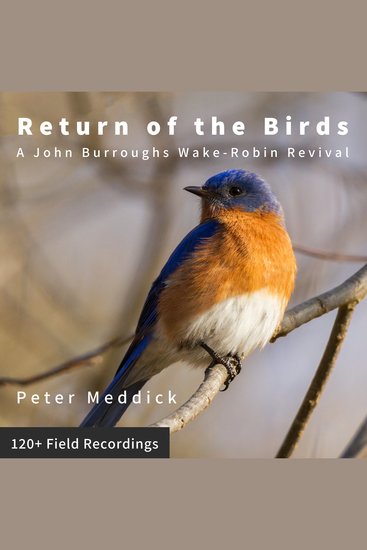 Return of the Birds - A John Burroughs Wake Robin Revival - cover